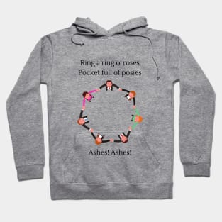 Ring a ring o roses (Ashes version) nursery rhyme Hoodie